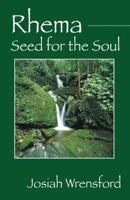 Rhema: Seed for the Soul 1432721410 Book Cover