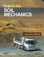 Soil Mechanics Laboratory Manual (Engineering Press at Oup) 0195150465 Book Cover