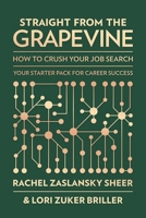 Straight from the Grapevine: How to Crush Your Job Search B0FHWBX3HF Book Cover