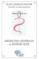 Médecine générale et sixième sens (French Edition) 2332528431 Book Cover