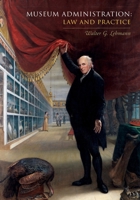 Museum Administration: Law and Practice B08HBBKKD1 Book Cover