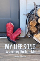 My Life Song: A Journey Back to Me 0999121847 Book Cover