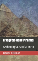 Il Segreto delle Piramidi B095GS1HN3 Book Cover