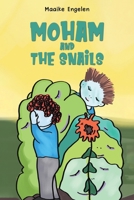 Moham and the Snails 1035838818 Book Cover