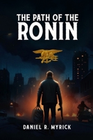 The Path Of The Ronin 1088121802 Book Cover