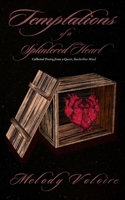 Temptations of a Splintered Heart: Collected Poetry from a Queer Borderline Mind B0CK3VYQS9 Book Cover