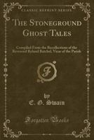 The Stoneground Ghost Tales 1495297985 Book Cover