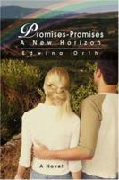 Promises-Promises: A New Horizon 0595440487 Book Cover