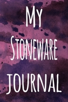 My Stoneware Journal: The perfect gift for the artist in your life - 119 page lined journal! 1699247935 Book Cover