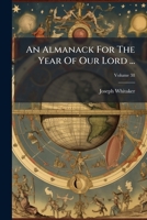 An Almanack For The Year Of Our Lord ..., Volume 38 1175344869 Book Cover
