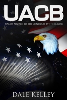 UACB: Unless advised to the contrary by the Bureau B0CQD3855C Book Cover