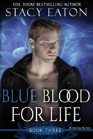 Blue Blood for Life 0985758422 Book Cover