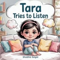 Tara Tries to Listen: A Gentle Story About Loud Thoughts and Finding Focus B0G641V855 Book Cover