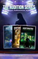 The Audition Series: Auditionarium, Auditionomicon, Auditionatrix 1923506153 Book Cover