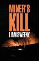 Miner's Kill 1643961616 Book Cover