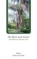 Die Reise nach Limbo: Sittenbild einer alternden Szene 3732289575 Book Cover
