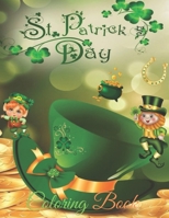COLORING BOOK: SAINT PATRICK DAY : Leprechaun coloring for ages 4 and up B08RH7JTP2 Book Cover