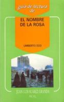 Guía de lectura: El nombre de la rosa 8476004699 Book Cover