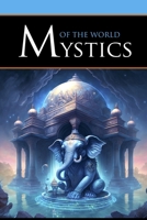 Mystics of the World B0C1J1WMP3 Book Cover