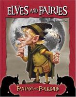 Elves And Fairies (Hamilton, John, Fantasy & Folklore.) 1591977126 Book Cover
