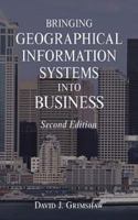 Bringing Geographical Information Systems into Business 0471333425 Book Cover