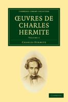 Oeuvres de Charles Hermite 4 Volume Paperback Set 1108003281 Book Cover