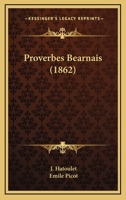 Proverbes Bearnais (1862) 1145289347 Book Cover