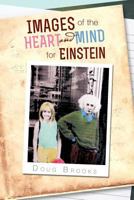 Images of the Heart and Mind for Einstein 1479765759 Book Cover