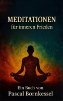 Meditationen für inneren Frieden B0FW4Y1JT8 Book Cover