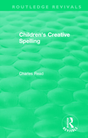 Children's Creative Spelling (International Library of Psychology) 1138594342 Book Cover