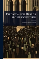 Predigt an die Herren Klosterschaffner (German Edition) 102492100X Book Cover