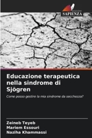 Educazione terapeutica nella sindrome di Sjögren (Italian Edition) 6203372145 Book Cover