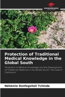 Protection of Traditional Medical Knowledge in the Global South 6209742610 Book Cover