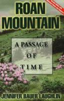 Roan Mountain: A Passage of Time 1570721009 Book Cover