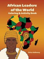 African Leaders of the World Coloring & Activity Book 057842665X Book Cover