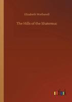 The Hills of the Shatemuc 1518604994 Book Cover