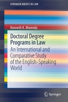 Doctoral Degree Programs in Law: An International and Comparative Study of the English-Speaking World 3030884201 Book Cover
