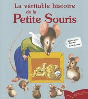 La Véritable Histoire de la petite souris 2013913338 Book Cover