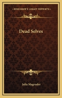 Dead Selves 0548495076 Book Cover