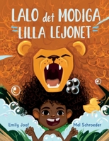 Lalo det Modiga Lilla Lejonet B0B5KV686S Book Cover