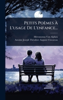 Petits Poèmes Ã L'usage De L'enfance... (French Edition) 102484241X Book Cover