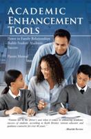 Academic Enhancement Tools: Power in Family Relationships Builds Student Academic Success 146699262X Book Cover