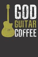 Notebook: God Guitar Coffee 6x9 College Ruled 120 Pages 1081104406 Book Cover