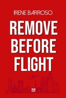 REMOVE BEFORE FLIGHT (Spanish Edition) 841279866X Book Cover