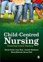 Child-Centred Nursing 1446248607 Book Cover