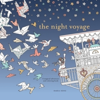 The Night Voyage: A Magical Adventure and Coloring Book B01N4VKCJ3 Book Cover