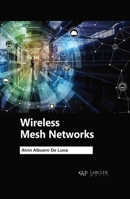 Wireless Mesh Networks 1774691027 Book Cover