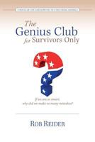 The Genius Club for Survivors Only: A Novel of Life and Survival in a Declining America 1939054699 Book Cover