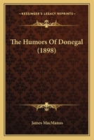 The Humors Of Donegal 1437285120 Book Cover
