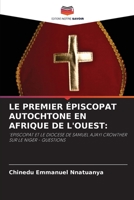 Le Premier Épiscopat Autochtone En Afrique de l'Ouest 6205865157 Book Cover
